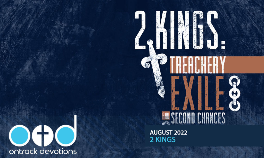 OTD Aug 2022 | 2 Kings