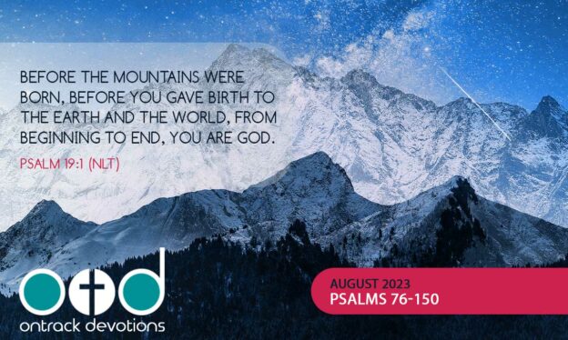 OTD Aug 2023 | Psalms 76-150